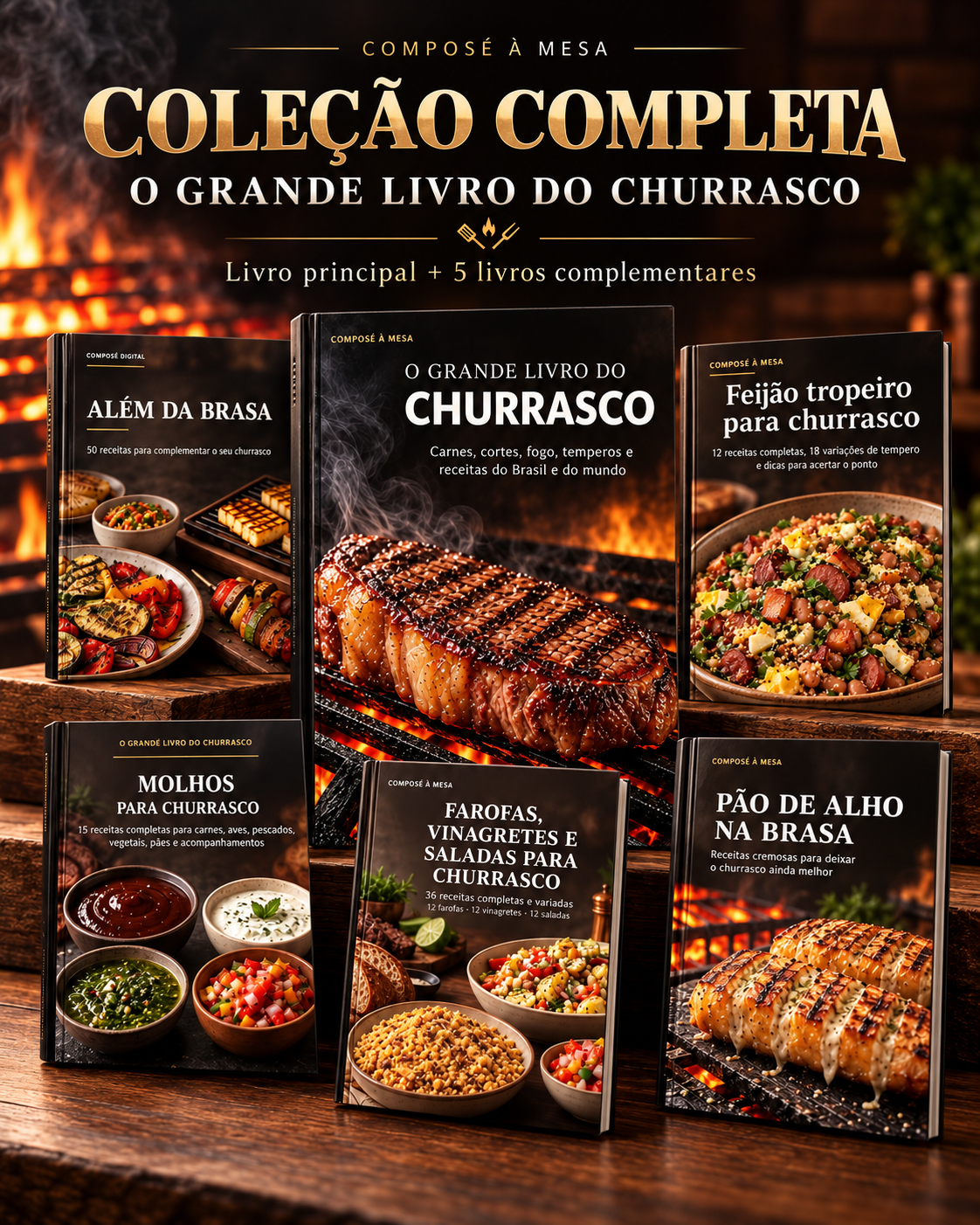 Capa oficial da Coleção O Grande Livro do Churrasco, com livro principal e 5 livros complementares, da Composé à Mesa.
